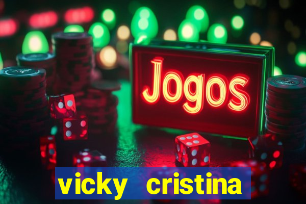 vicky cristina barcelona completo dublado